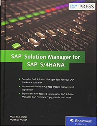 SAP Solution Manager 7.2 for SAP S/4HANA (SolMan) Managing Your Digital Business